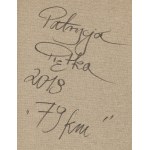 Patrycja Piętka (geb. 1998), „79 km“, 2019