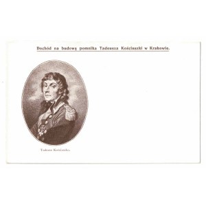 Dochód na budowę pomnika Tadeusza Kościuszki w Krakowie. Tadeusz Kościuszko.