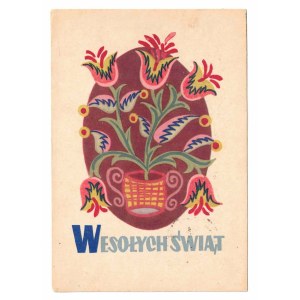 Wesołych Świąt. Spółdzielnia Przemysłu Artystycznego Kraków, (pisanka z kwiatami).
