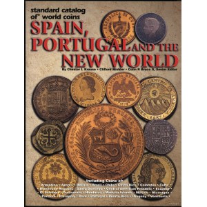 Krause, Chester L.; Mishler, Clifford; Bruce, Colin R. II (senior editor) — Standard Catalog of World Coins: Spain, Portugal...