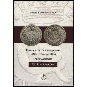 Tomasz Poniewierka - Battles Fought During the Reign of John II Casimir. Part II - Kraków, Knight Press 2025, ISBN 9788090975811