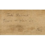 Tadeusz Makowski (1882, Oświęcim – 1932, Paris), “Flowers in the Open Air,” ca. 1927