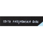 Edyta Matejkowska (b. 1983, Mińsk Mazowiecki), Touch, 2026