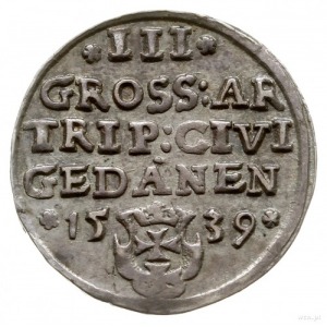 trojak 1539, Gdańsk; Iger G.39.1.c (R1), Kop. 7333 (R3)...