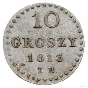 10 groszy 1813 IB, Warszawa; duże cyfry nominału; Plage...