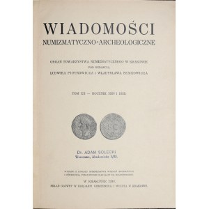 Wiadomości numizmatyczno-archeologiczne, Rocznik 1928 i 1929, Kraków 1930.