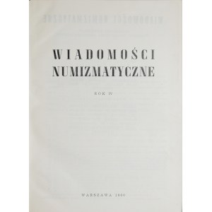 Wiadomości Numizmatyczne, Rok IV, Warszawa 1960