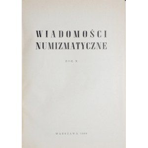 Wiadomości Numizmatyczne, Rok X, Warszawa 1966.