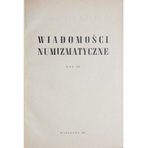 Wiadomości Numizmatyczne, Rok VII, Warszawa 1963