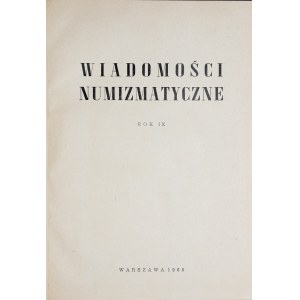 Wiadomości Numizmatyczne, Rok IX, Warszawa 1965.