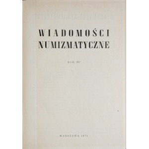 Wiadomości Numizmatyczne, Rok XV, Warszawa 1971.