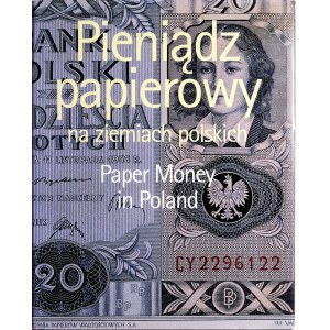 Kokociński L., Pieniądz papierowy na ziemiach polskich, Warszawa 1996.