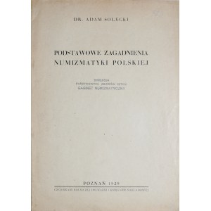 Solecki A., Podstawowe zagadnienie numizmatyki polskiej, Poznań 1929.