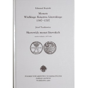 Kopicki E., Monety Wielkiego Księstwa Litewskiego 1387-1707, Warszawa 2005.