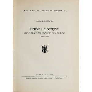 Gumowski M., Herby i pieczęcie miejscowości Wojew. Śląskiego, Katowice 1939.
