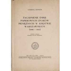 Grodek A., Zagadnienia emisji papierowych znaków pieniężnych w Księstwie Warszawskich 1806-1813, Warszawa 1934.