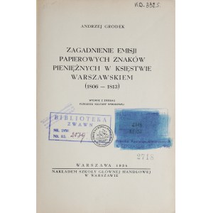 Grodek A., Zagadnienia emisji papierowych znaków pieniężnych w Księstwie Warszawskich 1806-1813, Warszawa 1934.