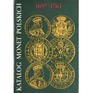 Kamiński Cz., Żukowski J., Katalog monet polskich 1697-1763, Warszawa 1980.