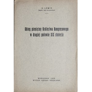 Lewin D., Obieg pieniężny Królestwa Kongresowego w drugiej połowie XIX stulecia. Warszawa 1929.