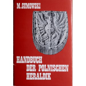 Gumowski M., Handbuch der polnischen Heraldik, Graz 1969.