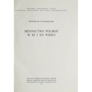 Suchodolski S., Mennictwo polskie w XI i XII wieku, Wrocław 1973.