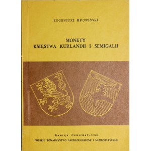 Mrowiński E., Monety Księstwa Kurlandii i Semigalii, Warszawa 1989.
