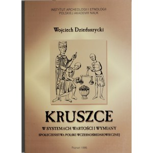 Dzieduszycki W., Kruszce w systemach wartości i wymiany społeczeństwa polski wczesnośredniowiecznej, Poznań 1995.
