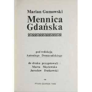 Gumowski M., Mennica gdańska, Gdańsk 1990.