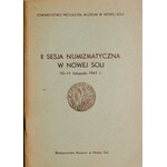 Sesja numizmatyczna w Nowej Soli, I, II, III, IV, V, VII, razem 6 sprawozdań