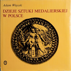 Wiącek A., Dzieje sztuki medalierskiej w Polsce, Kraków 1989.