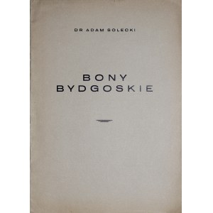 Solecki A., Bony bydgoskie, Bydgoszcz 1937.