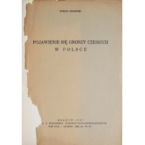 Grodecki R., Pojawienie się groszy czeskich w Polsce, Kraków 1937.