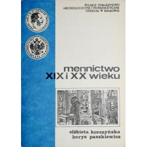 Korczyńska E., Paszkiewicz B., Mennictwo XIX i XX wieku. PTAiN Kraków 1989.