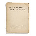 Jan Bukowski (1873 Barszczowice - 1943 Barszczowice), Jana Bukowskiego prace graficzne, 1930