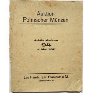 Auktion Polnischer Munzen, Auktionskatalog 94 z 9 maja 1932 roku Leo Hamburger, Frankfurt a. M., oryginał