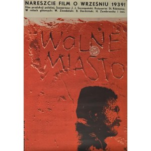 Wojciech Zamecznik (1909-1971), Plakat do filmu Wolne miasto, 1958