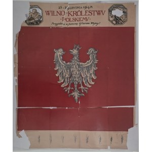 Wilno Królestwu Polskiemu / Plakat patriotyczny