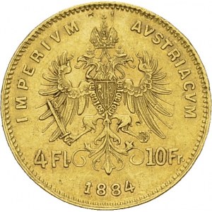 Franz Joseph I, 1848-1916. 4 Florin 10 Francs 1884, Vienna. KM 2260; Fr. 248...