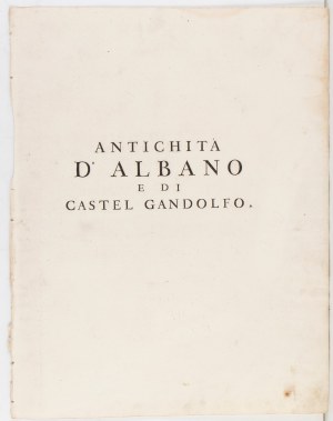 Giovanni Battista Piranesi (Mogliano Veneto, 1720 - Venezia, 1778), Antichità d’Albano e di Castel Gandolfo | Descrizione e disegno dell'Emissario del Lago Albano | Di due spelonche ornate dagli antichi alla riva del Lago Albano