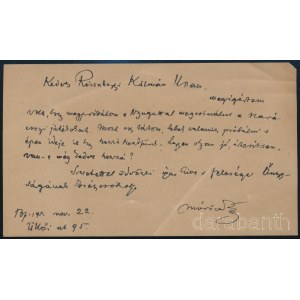 1911 Móricz Zsigmond (1879-1942) író, újságíró, szerkesztő saját kezűleg írt levele Rózsahegyi Kálmán (1873-1961) színész, színészpedagógus részére: ,,Kedves Rózsahegyi Kálmán Uram, megígértem volt, hogy megpróbálom a Nyugattal megcsinálni a karácsonyi já