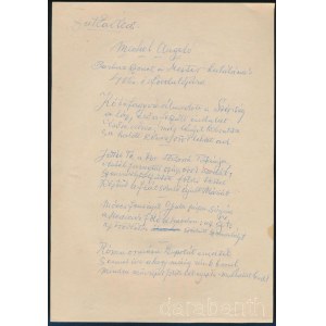 cca 1950-1960 Dutka Ákos (1881-1972) költő, író saját kézzel írt Michel Angelo c. verse Barbár szonet a Mester halálának 400. évfordulójára, aláírással, kis folttal, 1 beírt oldal, 1 sztl. lev.