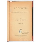 Angster József: Az Orgona. Története, lényege és szerkezete. Pecsett, 1886, (Taizs József-ny.), 143+1 p. Ex libris-szel és névbélyegzéssel. Átkötött félvászon-kötésben.