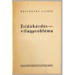 Rosenberg Alfréd: Zsidókérdés-világprobléma. Fiala Ferenc előszavával. Bp.,[1942.], Centrum, 16 p. Kiadói papírkötés. Rendkívül ritka! Alfred Ernst Rosenberg (Orosz Birodalom, Reval, 1893. - Németország, Nürnberg, 1946.) német politikus, Hitler legfőbb id