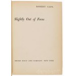 Robert Capa: Slightly out of focus. [Kissé elmósodva. Emlékeim a háborúból.] A szerző, fotóművész, fotóriporter Robert Capa (1913-1954) által Virgina Mondadorinak, Albert Mondadori feleségének DEDIKÁLT példány! Első kiadás! Alberto Mondadori (1914-1976) o