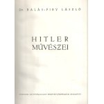 Balás-Piry László: Hitler művészei. Budapest, [1943]. Stádium Sajtóvállalat Rt. (ny.) 141 + [3] p. + 56 t. (kétoldalas). Egyetlen kiadás. Balás-Piry László (1908-1993) képzőművészeti monográfiája a monumentalitásra törő nemzetiszocialista építészet, szobr