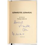 Színháztól színházig. 36 interjú Tompa Gáborral. Szerk.: Hajdú Áron és Szatmári Cecília. A művész, Tompa Gábor (1957-) erdélyi magyar-amerikai UNITER-díjas színházi rendező, érdemes művész, a Kolozsvári Állami Magyar Színház igazgatója és főrendezője, egy