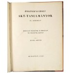Roszner Károly: Akt-tanulmányok. II. soroztat: Elek Artúr: Hogyan nézzünk és hogyan ne nézzünk képet. Számozott (149./450), névre szóló, Révész Béla részére, és az író Elek Artúr (1876-1944) művészettörténész, műkritikus, író, műfordító által Révész Béla 