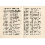 Tárcanaptár az 1930. évre. [Miniatűr kötet.] Gyoma, 1930. Kner Izidor (ny.) [28] p. Miniatűr kötet, mérete: 52x35 mm. Kétszínnyomású tárcanaptárunk a római katolikus névbeosztású kétheti naptároldalak után a zsidó ünnepkör ünnepeit lajstromozza. A címlapo