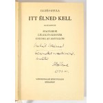 Illyés Gyula: Itt élned kell. I-II. köt. A szerző, Illyés Gyula (1902-1983) költő, író műfordító által DEDIKÁLT példány! Illyés Gyula munkái. Bp.,1976 ,Szépirodalmi, 819+1 p.; 667+1 p. 1. kiadás. Borsos Miklós rajzaival illusztrált. Kiadói egészvászon-köt