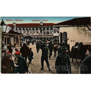 Shkoder, Shkodra, Skadar, Skodra, Scutari, Skutari; Kriegsleben in Skutari / WWI K.u.K. military, soldiers. Ndrek Kaculini
